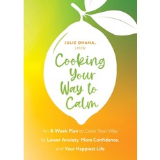 (영문도서)Cooking Your Way to Calm: Get Out of Your Own Head and Get Into the Kitchen Paperback, Sheldon Press, English, 9781399822664