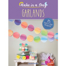 (영문도서) Make in a Day: Garlands Paperback, Dover Publications, English, 9780486814957
