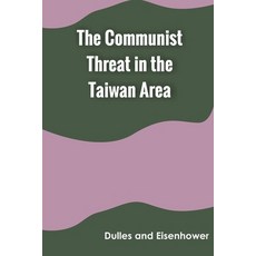 (영문도서) The Communist Threat in the Taiwan Area Paperback, Zinc Read, English, 9789354787676
