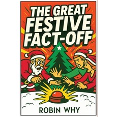 (영문도서)The Great Festive Fact-Off: A Stocking Stuffer of Quiz Battles Holiday Trivia ... Paperback, Independently Published, English, 9798271775994