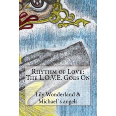 (영문도서) Rhythm of Love: The L.O.V.E. Goes on Paperback, Createspace Independent Pub..., English, 9781533480866