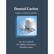 (영문도서)Dental Caries: Impact on Human Health Paperback, Foxgales Publication, English, 9788197863653