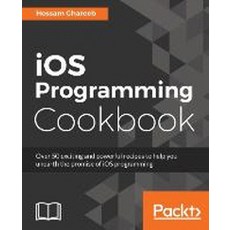 iOS Programming Cookbook, Packt Publishing