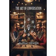 (영문도서)The Art of Conversation Paperback, Independently Published, English, 9798277099551