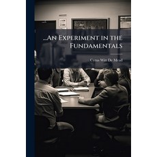(영문도서)...An Experiment in the Fundamentals Paperback, Nabu Press, English, 9781141514861