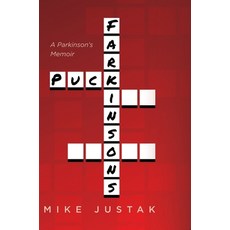 (영문도서) Puck Farkinson's: A Parkinson's Memoir Hardcover, Palmetto Publishing, English, 9798822926394