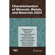 (영문도서) Characterization of Minerals Metals and Materials 2023 Paperback, Springer, English, 9783031225789