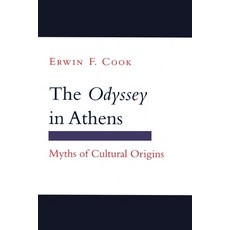 (영문도서) The Odyssey in Athens: Myths of Cultural Origins Hardcover, Cornell University Press, English, 9780801431210