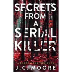 (英文圖書)Secrets From A Serial Killer: A Psychological Suspense Thriller Set In A Small Town 平裝版, Missingstarbooks, 英文