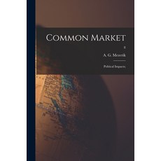 (영문도서) Common Market: Political Impacts;; 8 Paperback, Hassell Street Press, English, 9781014605511