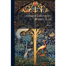 (영문도서)Homer's Odyssey Books 13-24 Paperback, Nabu Press, English, 9781273176845