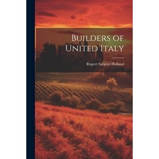 (영문도서) Builders of United Italy Paperback, Legare Street Press, English, 9781022206069