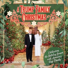 (영문도서)A Trump Family Christmas: Celebrating the Holiday Season with America's First Fa... Hardcover, Post Hill Press, English, 9798895652497
