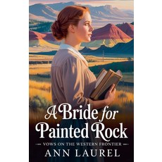 (영문도서)A Bride for Painted Rock Paperback, Perfectly Plotted Books, English, 9798233239373