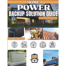(영문도서)HOME POWER Backup Solution Guide: A Complete DIY Technical Manual for Selecting ... Paperback, Independently Published, English, 9798271005008