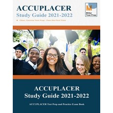 ACCUPLACER Study Guide 2021-2022: ACCUPLACER Test Prep and Practice Exam Book Paperback, Miller Test Prep, English, 9781950159543