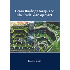 (영문도서) Green Building Design and Life Cycle Management Hardcover, Clanrye International, English, 9781647266837
