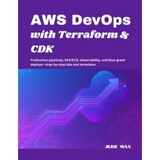 (英文圖書)AWS DevOps with Terraform & CDK: Production pipelines EKS/ECS observability a... 平裝版, Independently Published, 英文