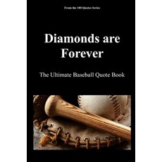 (영문도서)Diamonds are Forever: The Ultimate Baseball Quote Book Paperback, Independently Published, English, 9798279255689
