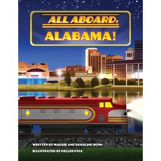 All Aboard Alabama! [hardcover], All Aboard, Alabama! [hardcove