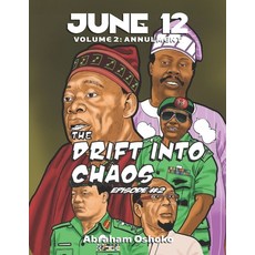 (영문도서) June 12: Volume 2: The Drift Into Chaos Paperback, Independently Published