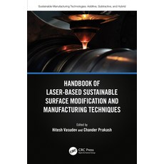 (영문도서) Handbook of Laser-Based Sustainable Surface Modification and Manufacturing Tech... Paperback, CRC Press, English, 9781032389097