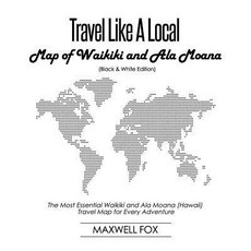 (영문도서) Travel Like a Local - Map of Waikiki and Ala Moana: The Most Essential Waikiki and Ala Moana ... Paperback, Independently Published, English, 9781794473089