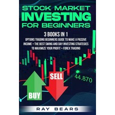 Stock Market Investing For Beginners: 3 BOOKS IN 1: Options Trading Beginners Guide To Make a Passiv... Paperback, Independently Published, English, 9798726410463