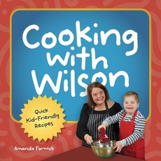 (英文圖書)Cooking With Wilson: Quick Kid-Friendly Recipes 平裝版, Farwick Family Books, 英文