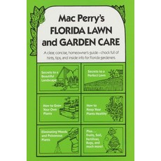 Mac Perry's Florida Lawn and Garden Care Paperback, Great Outdoors Publishing Company
