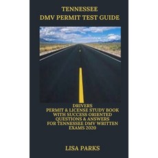 (영문도서) Tennessee DMV Permit Test Guide: Drivers Permit & License Study Book With Success Oriented Qu... Paperback, Independently Published, English, 9798606734221