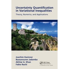 (영문도서)Uncertainty Quantification in Variational Inequalities: Theory Numerics and Ap... Paperback, CRC Press, English, 9781032148496 CRC Press, English, 9781032148496