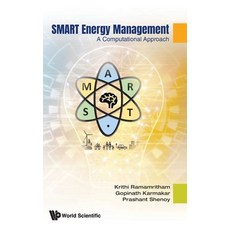 (영문도서) SMART Energy Management: A Computational Approach Hardcover, World Scientific Publishing..., English, 9789811252280