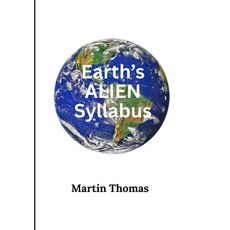 (영문도서)Earth's Alien Syllabus Paperback, Vektor Publishing, English, 9781837092741