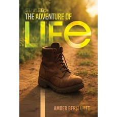(영문도서)Step By Step: The Adventure of Life Paperback, Palmetto Publishing, English, 9798318821707