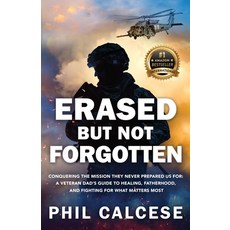 (영문도서)Erased But Not Forgotten: Conquering The Mission They Never Prepared Us For: A V... Paperback, Made to Change the World Pu..., English, 9781956837636