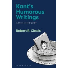 Kant's Humorous Writings: An Illustrated Guide Paperback, Bloomsbury Academic