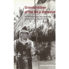 (英文圖書)Grandchildren of the Ga'e Ancestors 平裝版, Brill, 英文