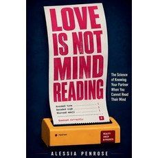 (英文圖書)Love Is Not Mind Reading: The Science of Knowing Your Partner When You Cannot Re... 平裝版, Independently Published, 英文