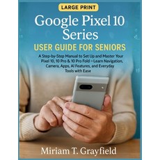 (英文圖書)Google Pixel 10 Series User Guide for Seniors: A Step-by-Step Manual to Set Up a... 平裝版, Independently Published, English