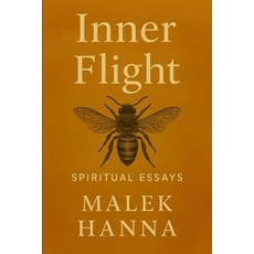 (英文圖書)Inner Flight: Spiritual Essays 平裝版, Malek Hanna, 英文