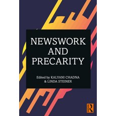 (영문도서) Newswork and Precarity Paperback, Routledge, English, 9780367523022