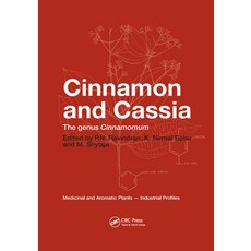 (영문도서)Cinnamon and Cassia: The Genus Cinnamomum Paperback, CRC Press, English, 9780367394677