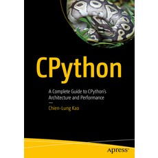 (外文書)Cpython: A Complete Guide to Cpython's Architecture and Performance Paperback, Apress, English