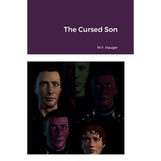 (영문도서) The Cursed Son Hardcover, Lulu.com, English, 9781387682355