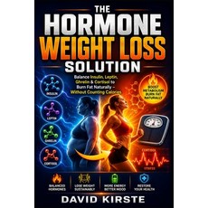 (영문도서)The Hormone Weight Loss Solution: A Science-Backed Guide to Balancing Insulin C... Paperback, Independently Published, English, 9798184638683 Independently Published, English, 9798184638683