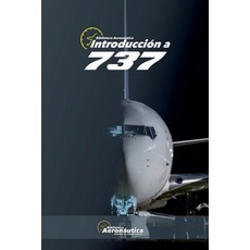 (영문도서) Introducción a 737 Paperback, Biblioteca Aeronautica, English, 9798227659958