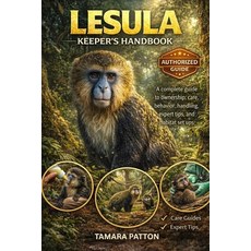 (영문도서)Lesula Keeper's Handbook: A complete guide to ownership care behavior handlin... Paperback, Independently Published, English, 9798243100915