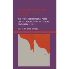 (英文圖書)Deconstructing ADHD: Mental Disorder or Social Construct? 精裝版, 英文, Ethics International Press,...