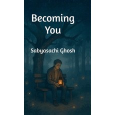 (英文圖書)Becoming You: A Journey of Healing Growth and the Light That Never Leaves 精裝版, Notion Press, 英文
